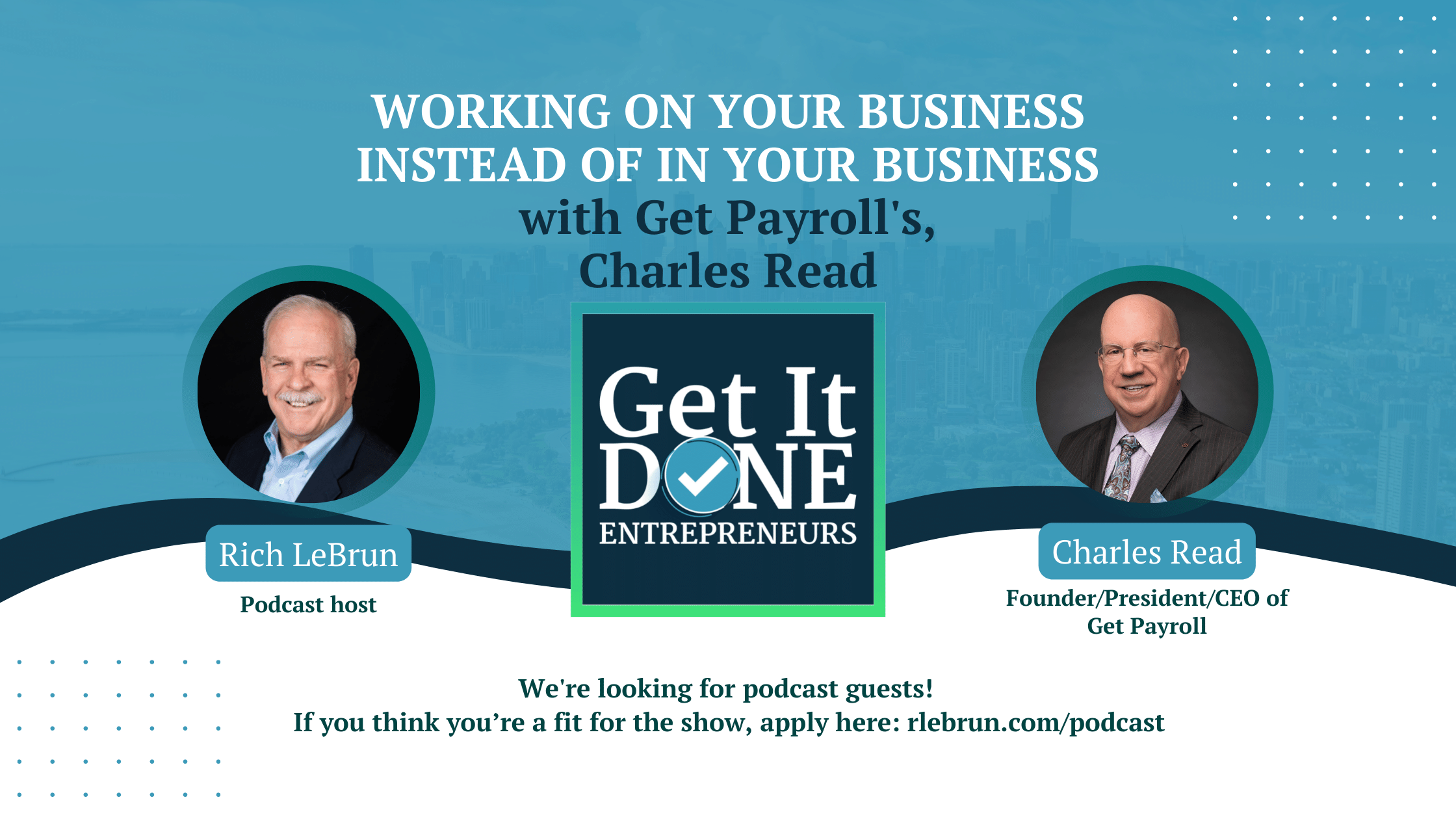 Charles Read Working On Your Business Instead of In Your Business with GetPayroll's ...