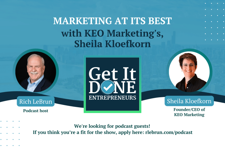 Marketing at its best with Sheila Kloefkorn | Get It Done Entrepreneurs | Rich LeBrun Marketing at its best with Sheila Kloefkorn | Get It Done Entrepreneurs | Rich LeBrun