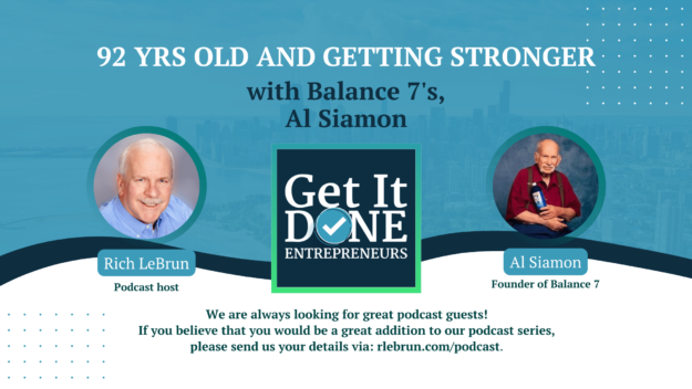 92 yrs old and getting stronger with Balance 7’s, Al Siamon | Get It Done Entrepreneurs | Rich LeBrun 92 yrs old and getting stronger with Balance 7's, Al Siamon | Get It Done Entrepreneurs | Rich LeBrun