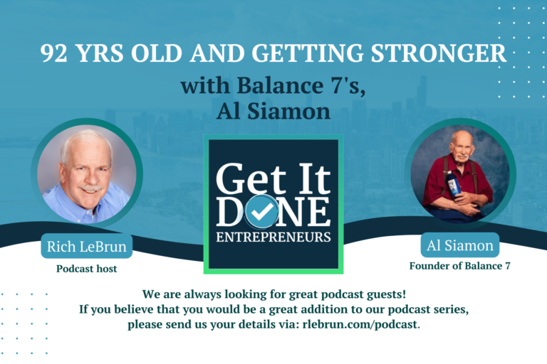 92 yrs old and getting stronger with Balance 7’s, Al Siamon | Get It Done Entrepreneurs | Rich LeBrun 92 yrs old and getting stronger with Balance 7's, Al Siamon | Get It Done Entrepreneurs | Rich LeBrun