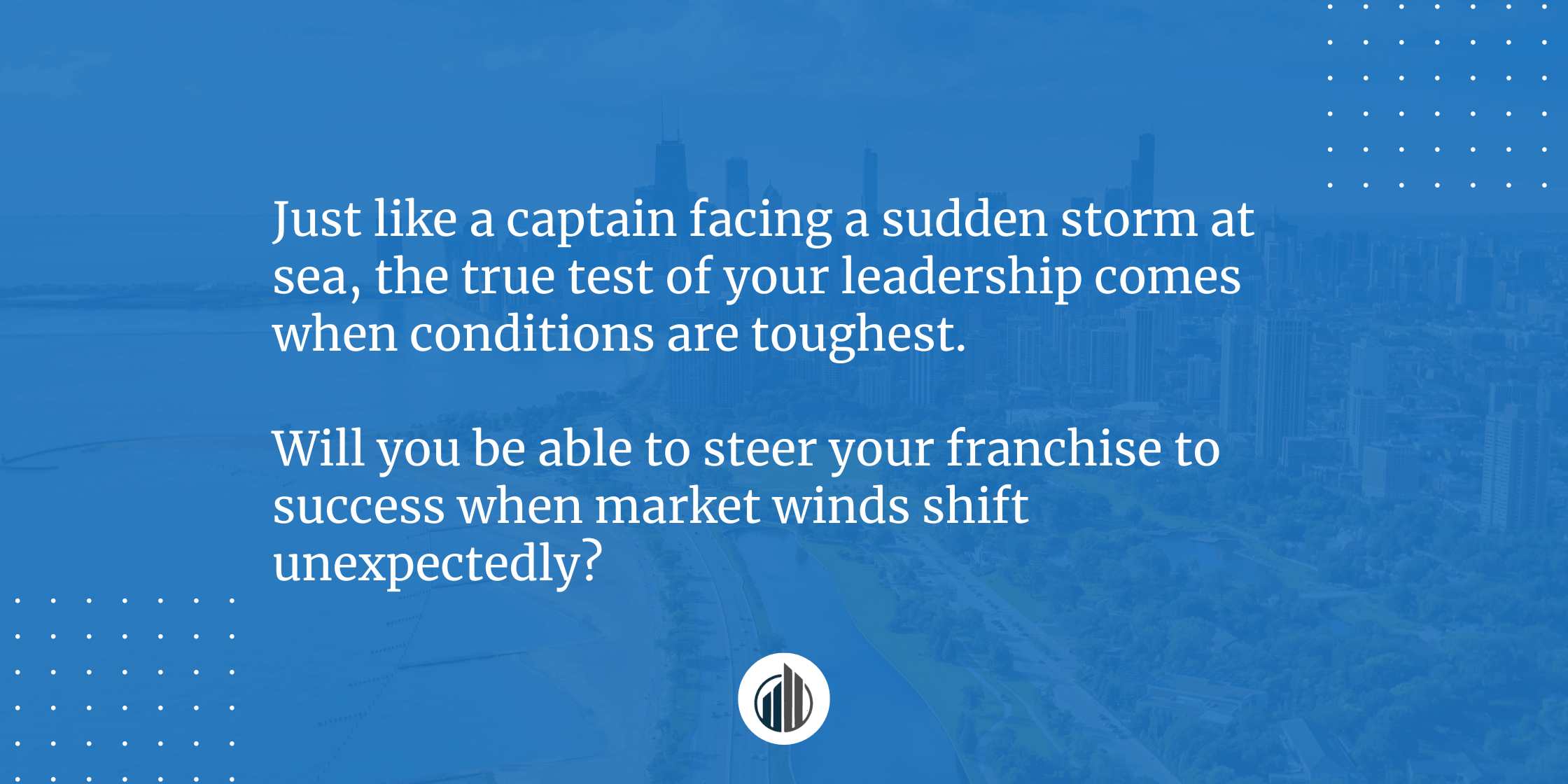Market Volatility 101 – What Every Aspiring Franchisee Must Know | LeBrun Advisory Group | Rich LeBrun Market Volatility 101 – What Every Aspiring Franchisee Must Know | LeBrun Advisory Group | Rich LeBrun