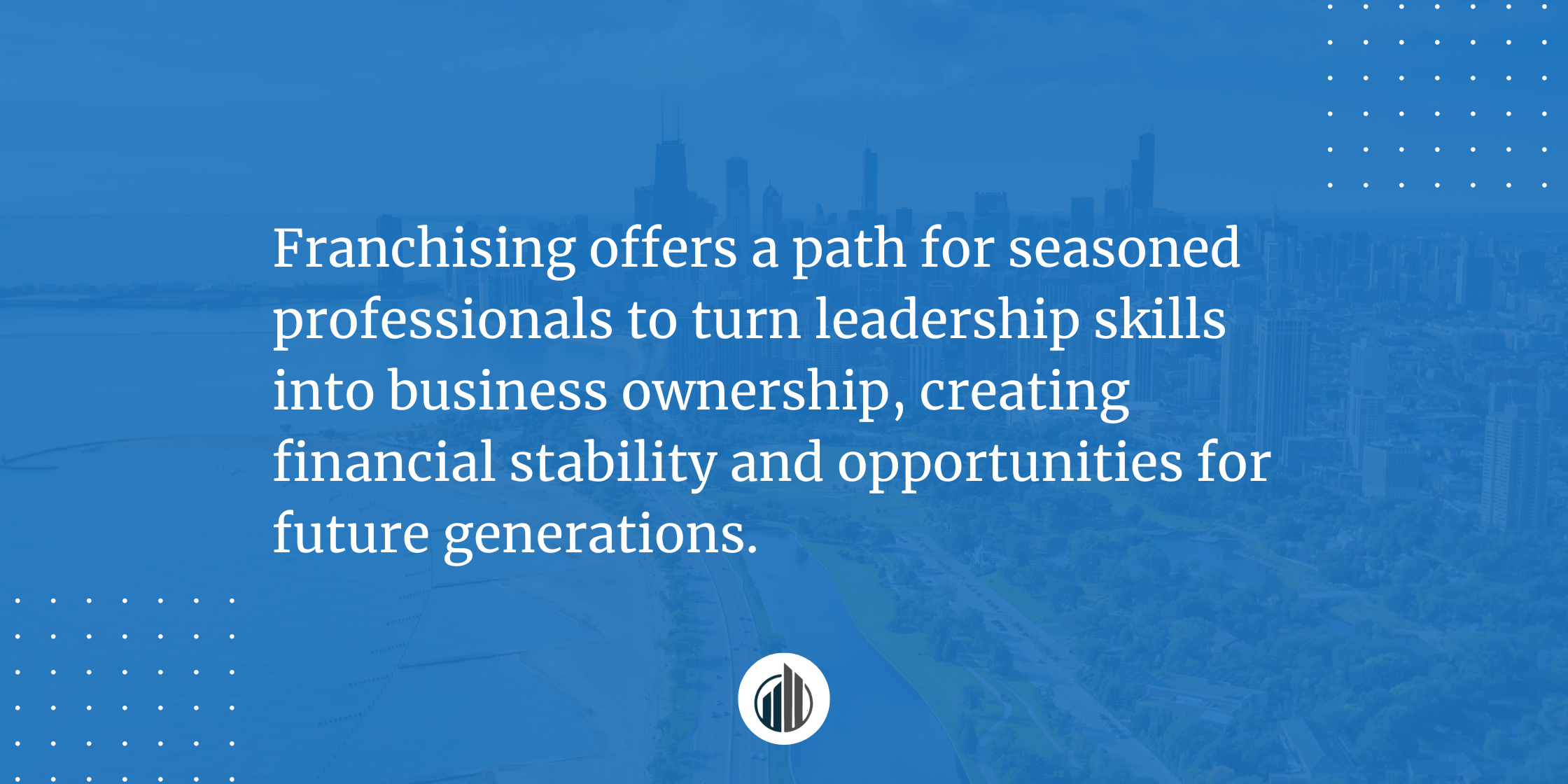 Build a Business That Reflects Your Experience and Shapes a Legacy for Your Future | LeBrun Advisory Group | Rich LeBrun