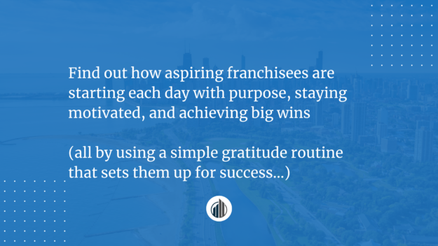 Learn How Future Franchise Owners Are Building a Daily Gratitude Habit to Power Their Success in 2025 | LeBrun Advisory Group | Rich LeBrun Learn How Future Franchise Owners Are Building a Daily Gratitude Habit to Power Their Success in 2025 | LeBrun Advisory Group | Rich LeBrun