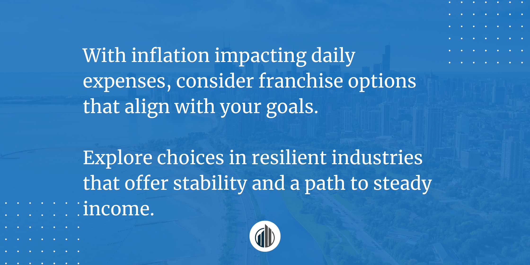 Missed Out on Franchising in 2024? Make 2025 the Year You Take Control | LeBrun Advisory Group | Rich LeBrun