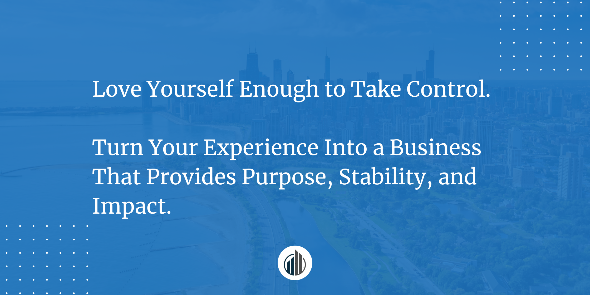 How to Face Career Change with Tough Love and Build a Business That Reflects Your Values| LeBrun Advisory Group | Rich LeBrun