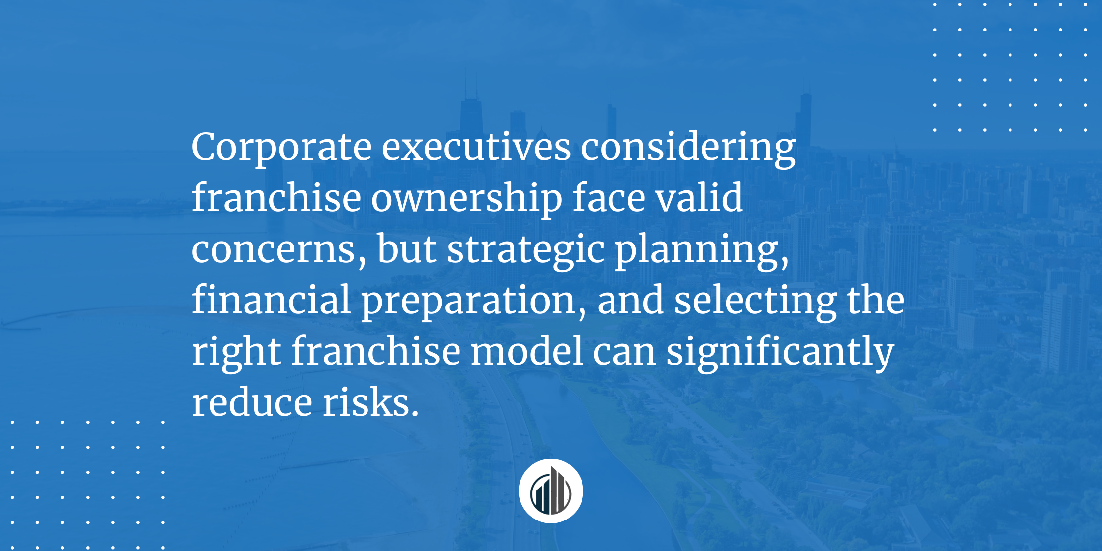 5 Fears Holding Back Corporate Executives from Franchise Ownership and How to Overcome Them | LeBrun Advisory Group | Rich LeBrun 5 Fears Holding Back Corporate Executives from Franchise Ownership and How to Overcome Them | LeBrun Advisory Group | Rich LeBrun