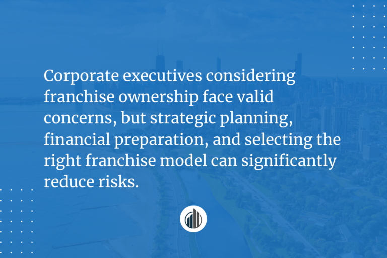 5 Fears Holding Back Corporate Executives from Franchise Ownership and How to Overcome Them | LeBrun Advisory Group | Rich LeBrun 5 Fears Holding Back Corporate Executives from Franchise Ownership and How to Overcome Them | LeBrun Advisory Group | Rich LeBrun