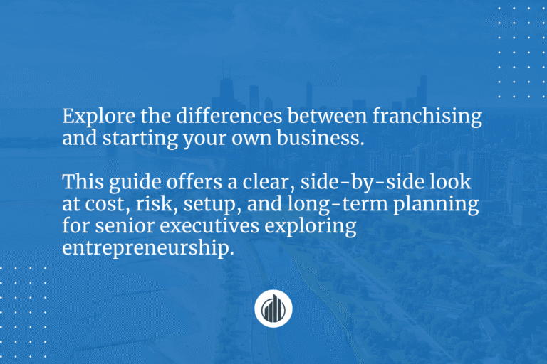 Franchise vs Starting Your Own Business in 2025 | LeBrun Advisory Group | Rich LeBrun