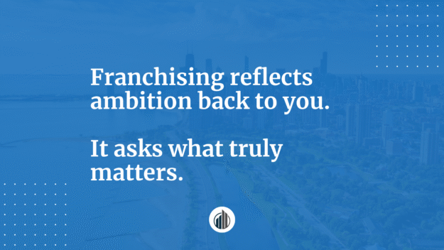 What Does Franchising Teach About Living for What Really Matters? | LeBrun Advisory Group | Rich LeBrun What Does Franchising Teach About Living for What Really Matters? | LeBrun Advisory Group | Rich LeBrun