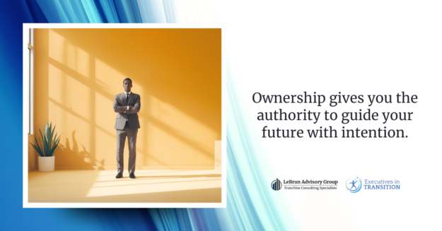 How Franchise Ownership Restores Control When Corporate Instability Takes It Away | LeBrun Advisory Group | Rich LeBrun