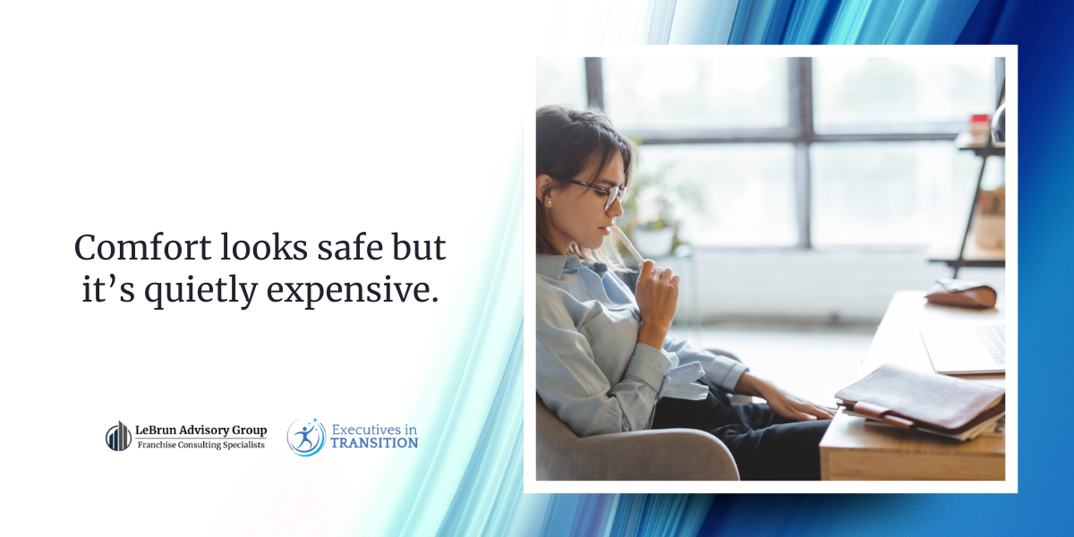 The Hidden Cost of Comfort | LeBrun Advisory Group | Rich LeBrun The Hidden Cost of Comfort | LeBrun Advisory Group | Rich LeBrun